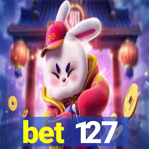 bet 127